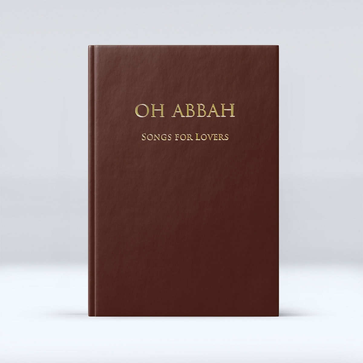 Oh Abbah – Songs for Lovers