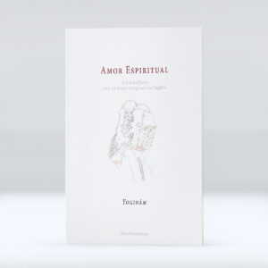 Amor Espiritual - el Castellano, con el texto original en Inglés