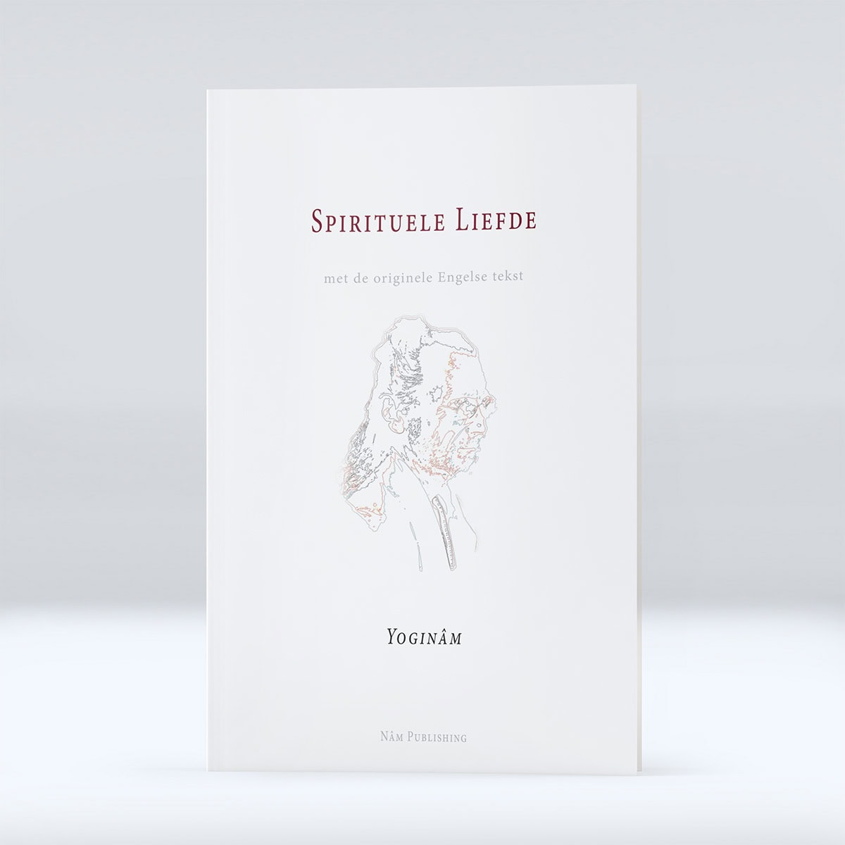 Spirituele Liefde - met de originele Engelse tekst