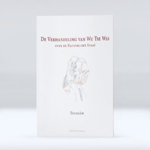 De Verhandeling van Wu Tse Wei over de Natuurlijke Staat