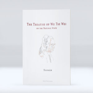 The Treatise of Wu Tse Wei on the Natural State